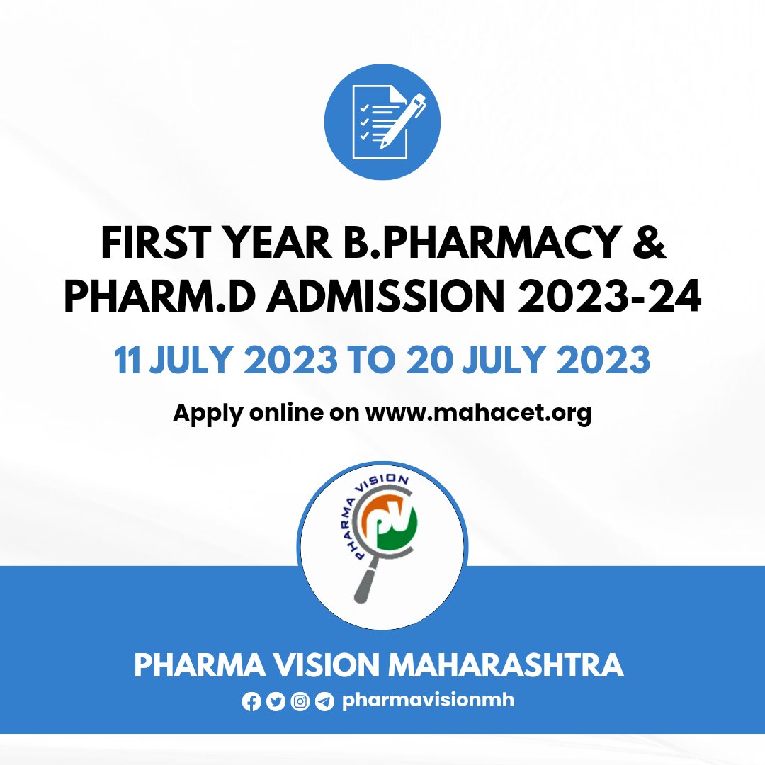 First Year B.Pharmacy &amp; Pharm.D Admission 2023-24 
11 July 2023 to 20 july 2023
Apply online on mahacet.org

Team pharma vision