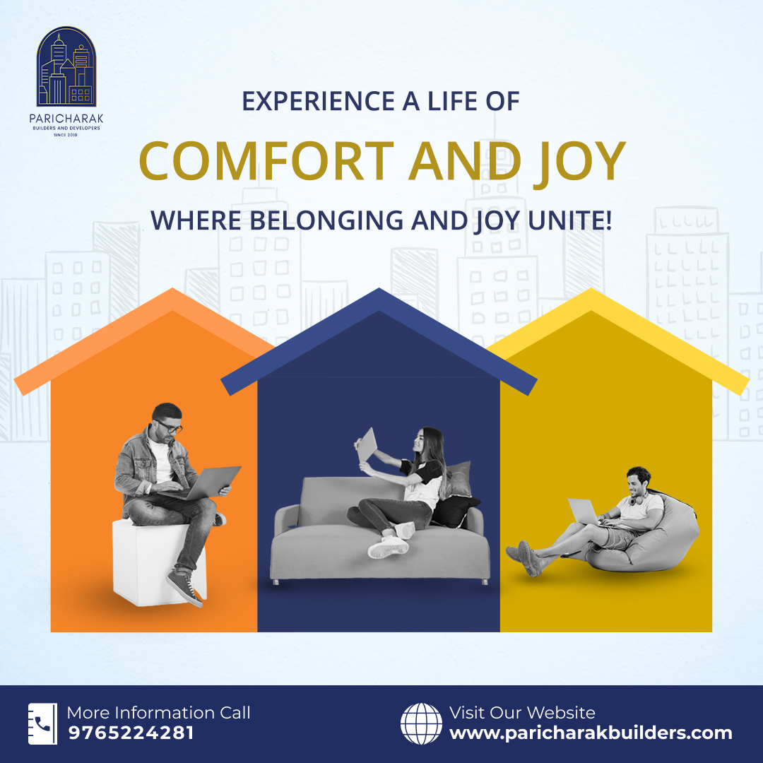 Experience the Bliss of #ComfortableLiving where #Belonging and #JOY Converge with Paricharak Builders!