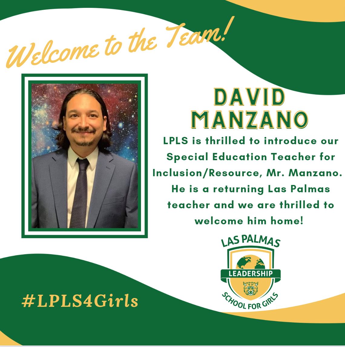 Welcome back home, Mr. Manzano!  We are excited to have Mr. Manzano return to Las Palmas!  #LPLS4Girls