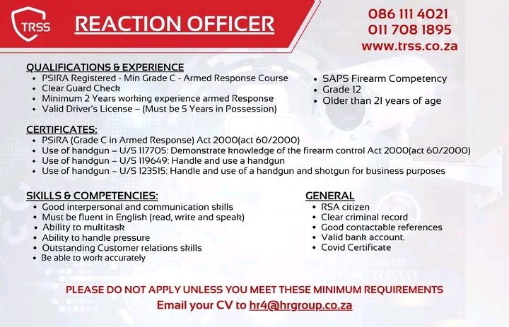 We are looking for experienced Reaction Officers to join our dynamic team.

Please only apply if you meet ALL the requirements.
Email your CV to hr4@hrgroup.co.za
011 708 1895 |  086 111 4021
trss.co.za

#TRSS #jobseekers #SalesRepresentative #sales #security