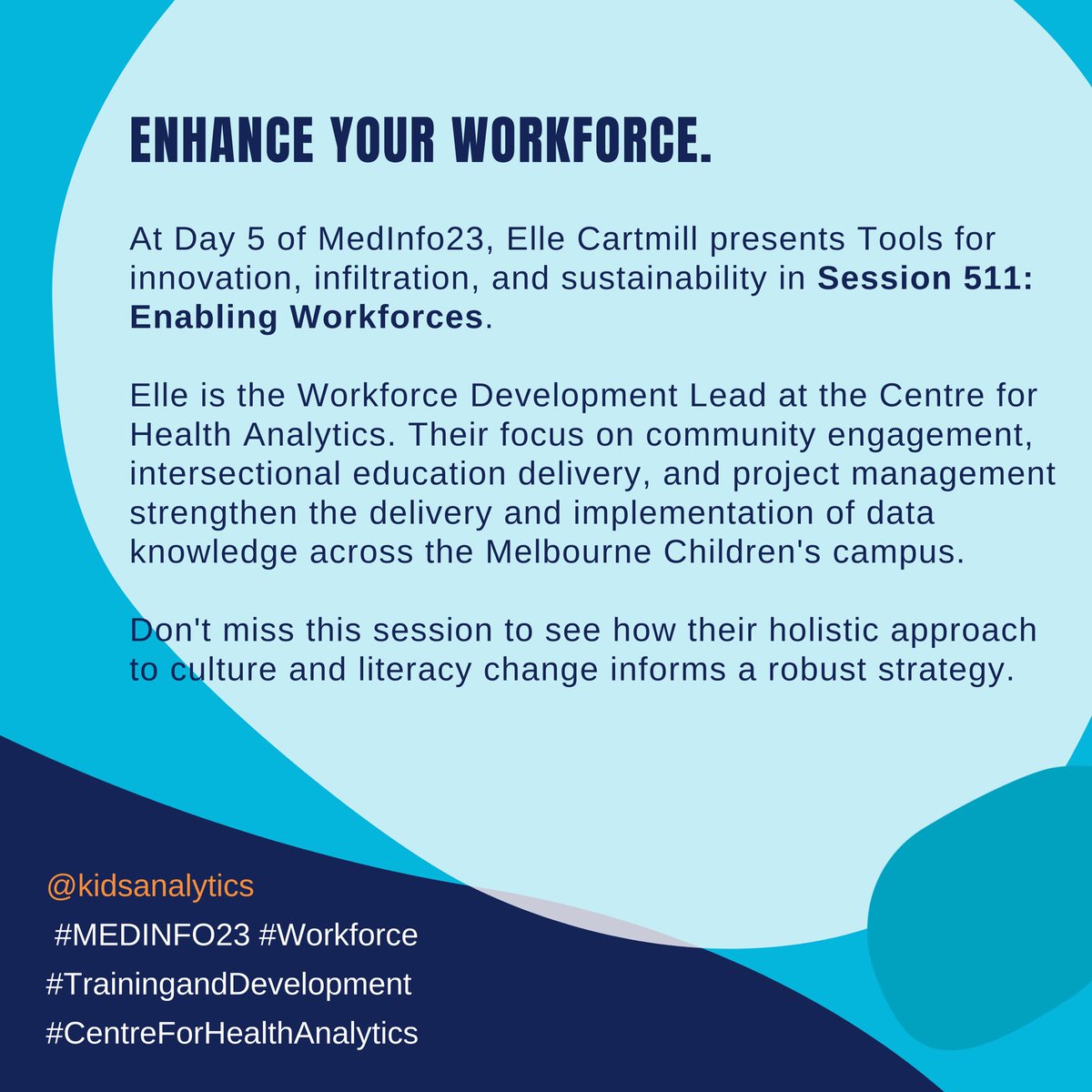 #MEDINFO23 #Workforce #traininganddevelopment #CentreForHealthAnalytics
