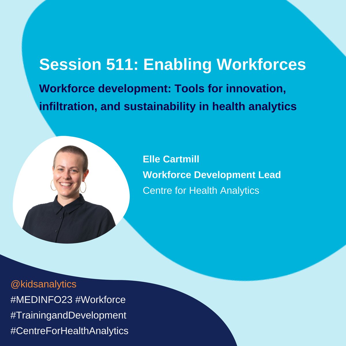 #MEDINFO23 #Workforce #traininganddevelopment #CentreForHealthAnalytics
