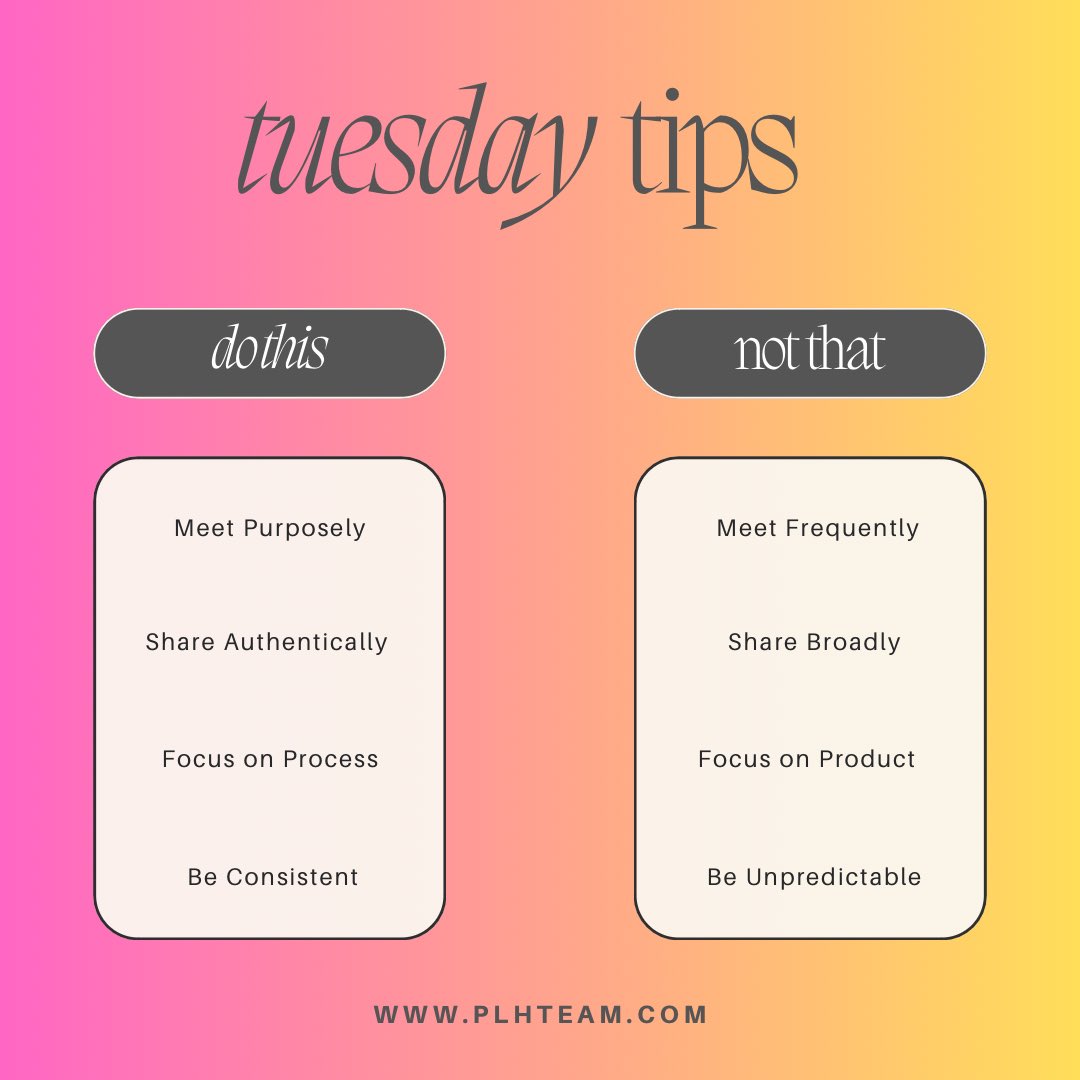 PLHTeam's tweet image. Tuesday Tips ✨

Meet for a purpose not just to have a date on calendar. 

Share authentically with goal of connection and not just to be heard. 

Focus on how the work is done and the product will be a result of that process. 

Show up consistently so others know what to expect.