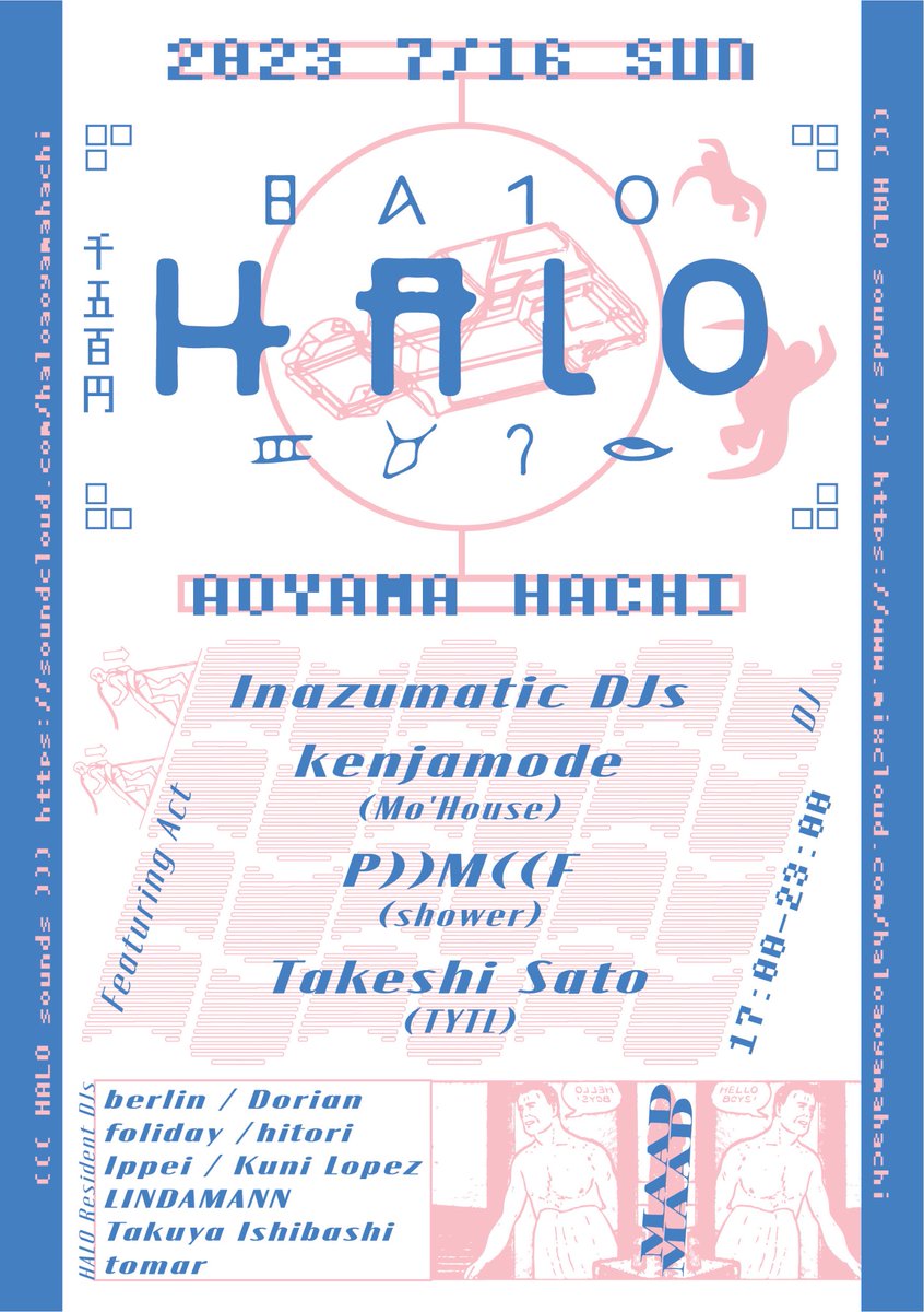 foliday's tweet photo. 2023.07.16 (sun)
【HALO】
@aoyama_hachi 

OPEN 17:00 
CLOSE 23:00
DOOR ¥1,500

- Featuring Act -
■DJ
Inazumatic DJs
kenjamode (Mo'House) 
P))M((F (shower)
Takeshi Sato (TYTL)

- HALO Residents -
■DJ
berlin
Dorian
foliday
hitori
Ippei
Kuni Lopez
LINDAMANN
Takuya Ishibashi
tomar https://t.co/iVY9PxwmnQ