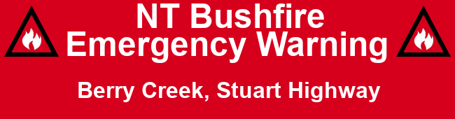 NT Bushfire Emergency Warning for Berry Creek, Stuart Highway. #bushfire #fire #ausfires #ewnalerts #wildfire #NT #ntfires bit.ly/3NQZK4s
