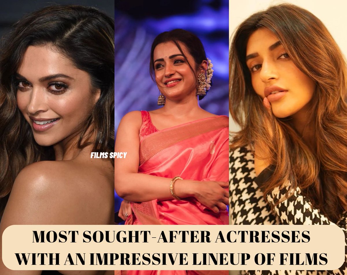 Films_Spicy's tweet photo. Busiest actresses with an impressive lineup of projects industry wise:
Bollywood - #DeepikaPadukone
#Jawan (cameo)
#Fighter
#ProjectK
#SSMB29
#TheIntern
#Singham3
#BrahmastraPartTwoDev
#Draupadi
Kollywood - #Trisha
#Leo
#Ram
#TheRoad
#SathurangaVettai2
#Brinda (webseries)
#Identity
#VidaaMuyarchi
#KH234/#STR50
#Chiranjeevi's next
Tollywood - #Sreeleela
#GunturKaaram
#UstaadBhagatSingh
#Aadikeshava
#BhagavanthKesari
#SkandaTheAttacker
#Nithiin32
#VD12
#AhaOriginal with Allu Arjun
@deepikapadukone @trishtrashers @sreeleela14