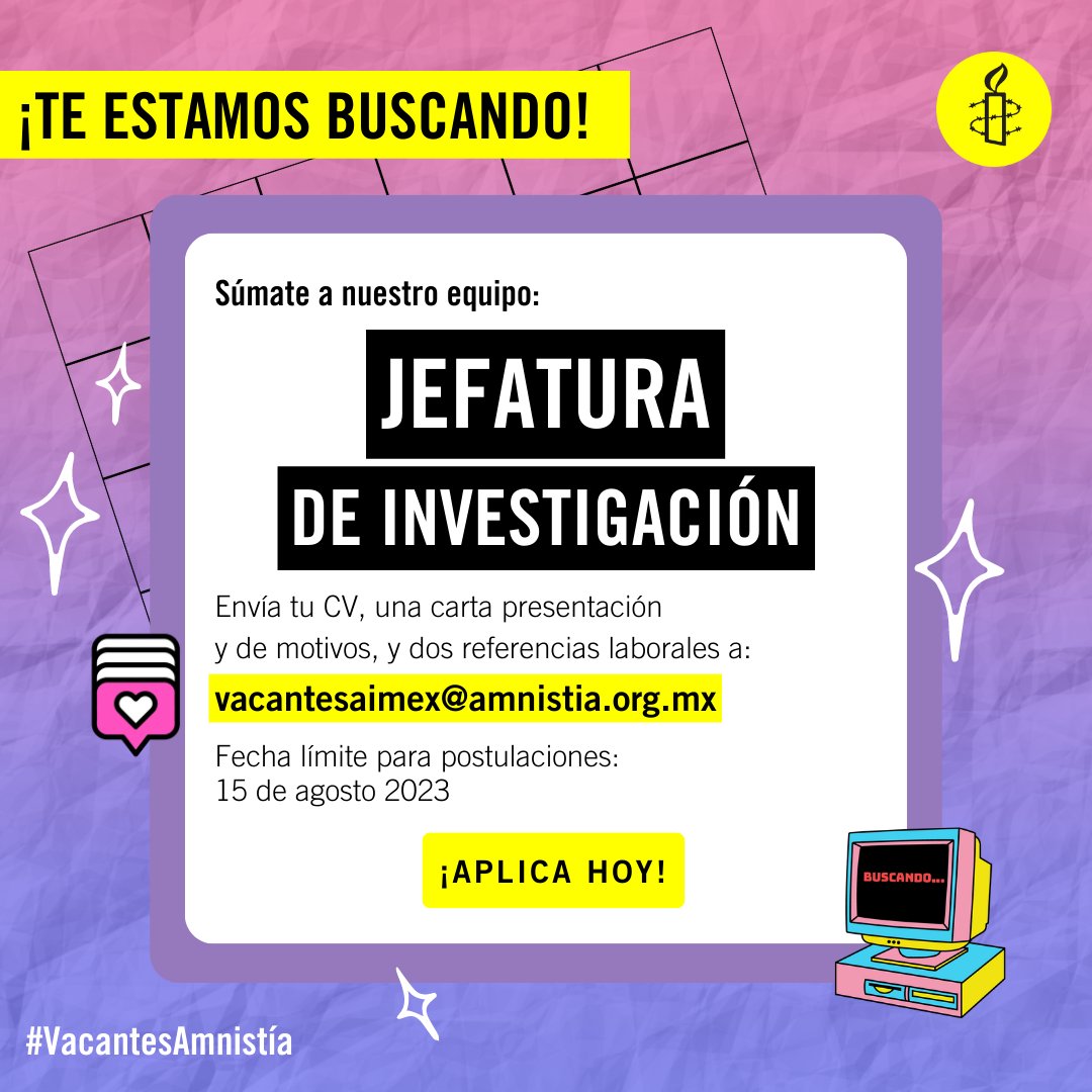amnistiamexico's tweet photo. #VacantesAmnistía🕯️ Buscamos a la persona encargada de realizar los procesos de investigación y documentación de casos relacionados con violaciones a derechos humanos. ¡Aplica hoy! 💛

📆 Fecha límite: 15 de agosto 2023
🔗 Más información: https://t.co/wSbQpdImKb https://t.co/PiHLPVQjB5