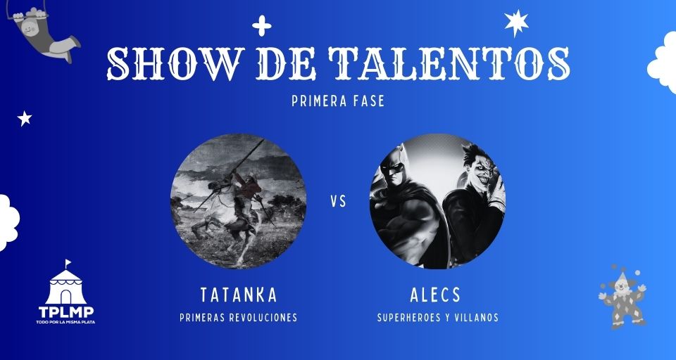 #ShowDeTalentos Primera Fase 🤸‍♂️🤸‍♂️
*Para VOTAR* 👇

➡️ Si querés que siga Tatanka con su Columna sobre Primeras Revoluciones, dale *RETWITTEAR*

➡️ Si querés que siga Alecs con su Columna de Superhéroes y Villanos, dale *ME GUSTA*