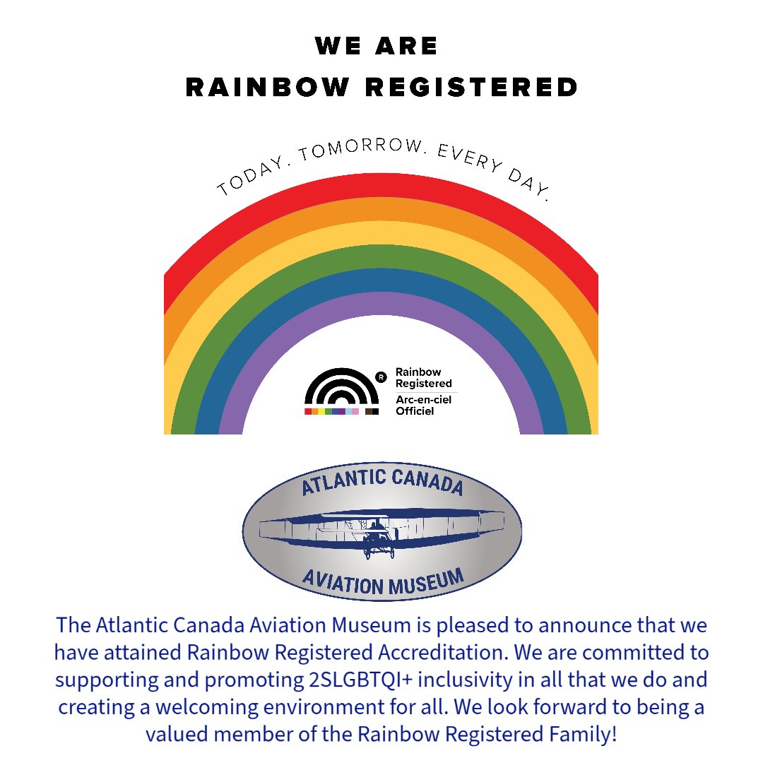 ACAMuseum's tweet image. The Atlantic Canada Aviation Museum is pleased to announce that we have attained Rainbow Registered Accreditation. We are committed to supporting and promoting 2SLGBTQI+ inclusivity in all that we do and creating a welcoming environment for all. #ACAM #ACAMuseum #RRA