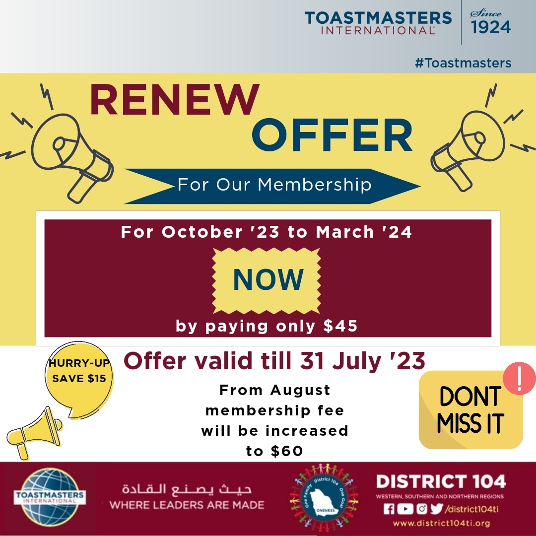 Membership Renew Offer

#district104
#toastmasters
