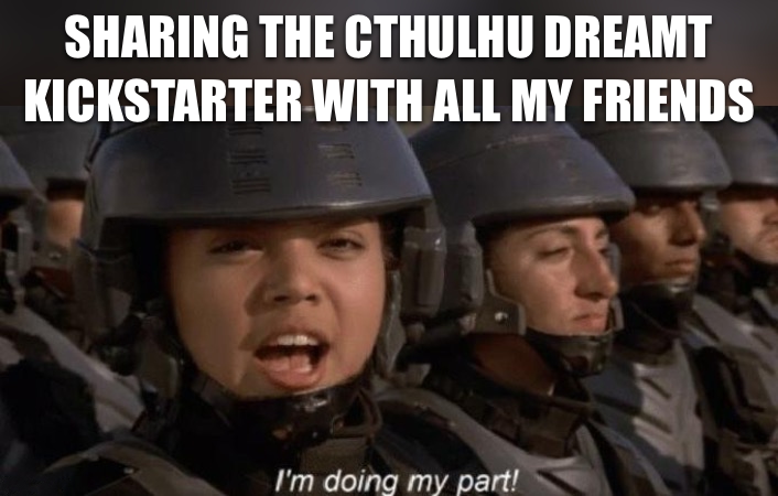 Pre-Follow now!

#cthulhudreamt #cthulhu #ttrpg #lovecraft #tabletopgames #metal #soundtrack #kickstarter #rpg #tabletop #horror #scifi