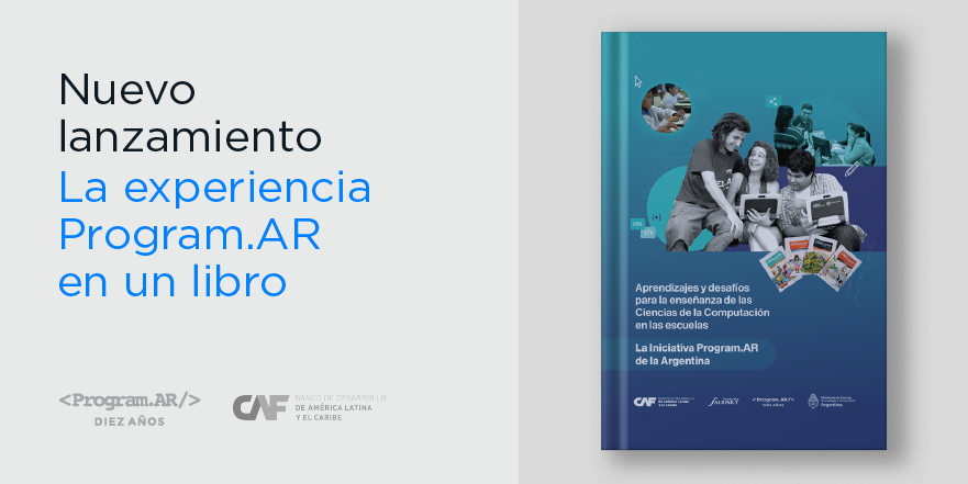 Programar2020's tweet photo. ¿Cuáles son los aprendizajes y desafíos para la enseñanza de las #CienciasDeLaComputación en las escuelas argentinas?

📚 Junto a @AgendaCAF lanzamos el libro que recorre los #10Años de nuestra Iniciativa y evalúa el impacto del trabajo en el país. https://t.co/nGYtObljb4 https://t.co/2Pc1tzpQ8b