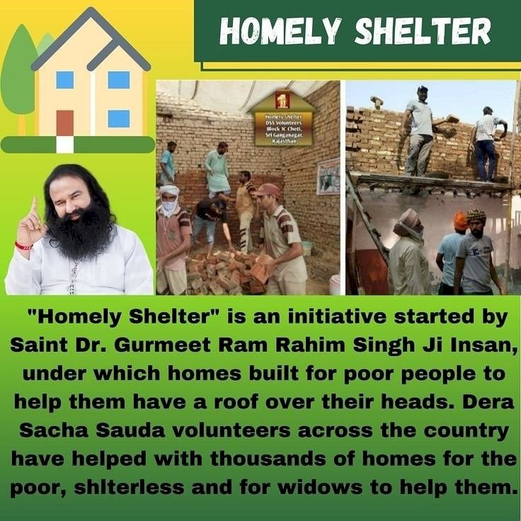 The #HomelyShelter started by Saint Dr Gurmeet Ram Rahim Singh Ji Insan, the volunteers of #DeraSachaSauda provide #GiftOfHome free houses to poor families. Who are unable to build a own home.
#FreeHomesForNeedy 
#DreamHome
#HomeForHomeless
#AashiyanaMuhim
#SaintRamRahimJi