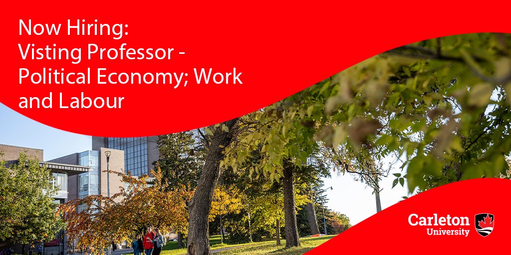 The Institute of Political Economy <a href="/cu_peco/">Institute of Political Economy</a> at <a href="/Carleton_U/">Carleton University</a>  invites applications for two Visiting 
Professors - Political Economy; Work and Labour. Application details at: carleton.ca/deputyprovost/…