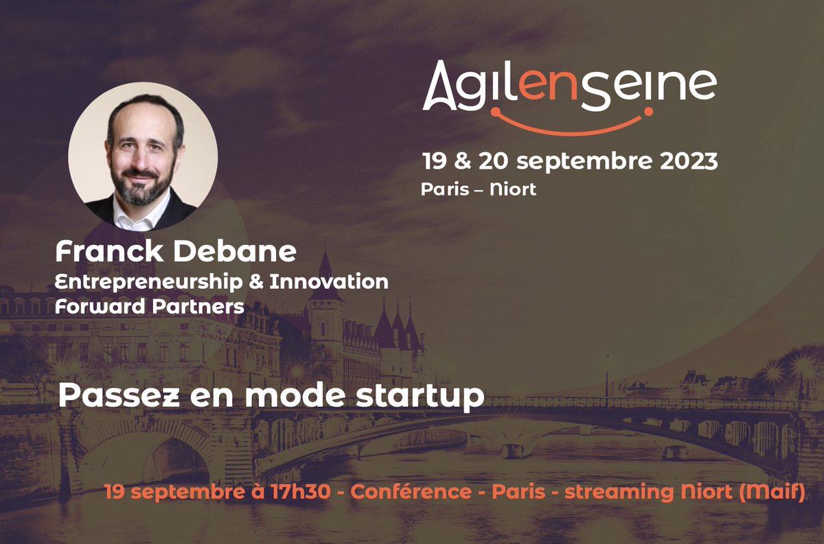 <a href="/AgileEnSeine/">Agile en Seine</a> 23 - 19 &amp; 20-09 - #Paris (<a href="/NewCapEvent/">NEWCAP Event Center</a>) &amp;  #Niort (@maif)

"Passez en mode startup" <a href="/fdebane/">Franck Debane :)</a> (<a href="/ForwardPrt/">Forward Partners</a> )

#aes #agileenseine #startup #product