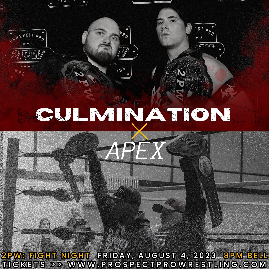 ICYMI: "The Culmination" <a href="/Survivor_Archer/">Philip Archer</a> &amp; <a href="/RemyLaVey/">Remy LaVey</a> will face "The Apex" <a href="/TheRevRonHunt/">The REVenue 💰 - Shane T. Promotions</a> &amp; <a href="/JoshuaKavod/">Joshua Kavod</a> LIVE in Worthington, PA, 8PM bell time!

Will The Culmination continue their reign or will it come to an end at the hands of The Apex? 

TICKETS >> prospectprowrestling.com/event-details/…