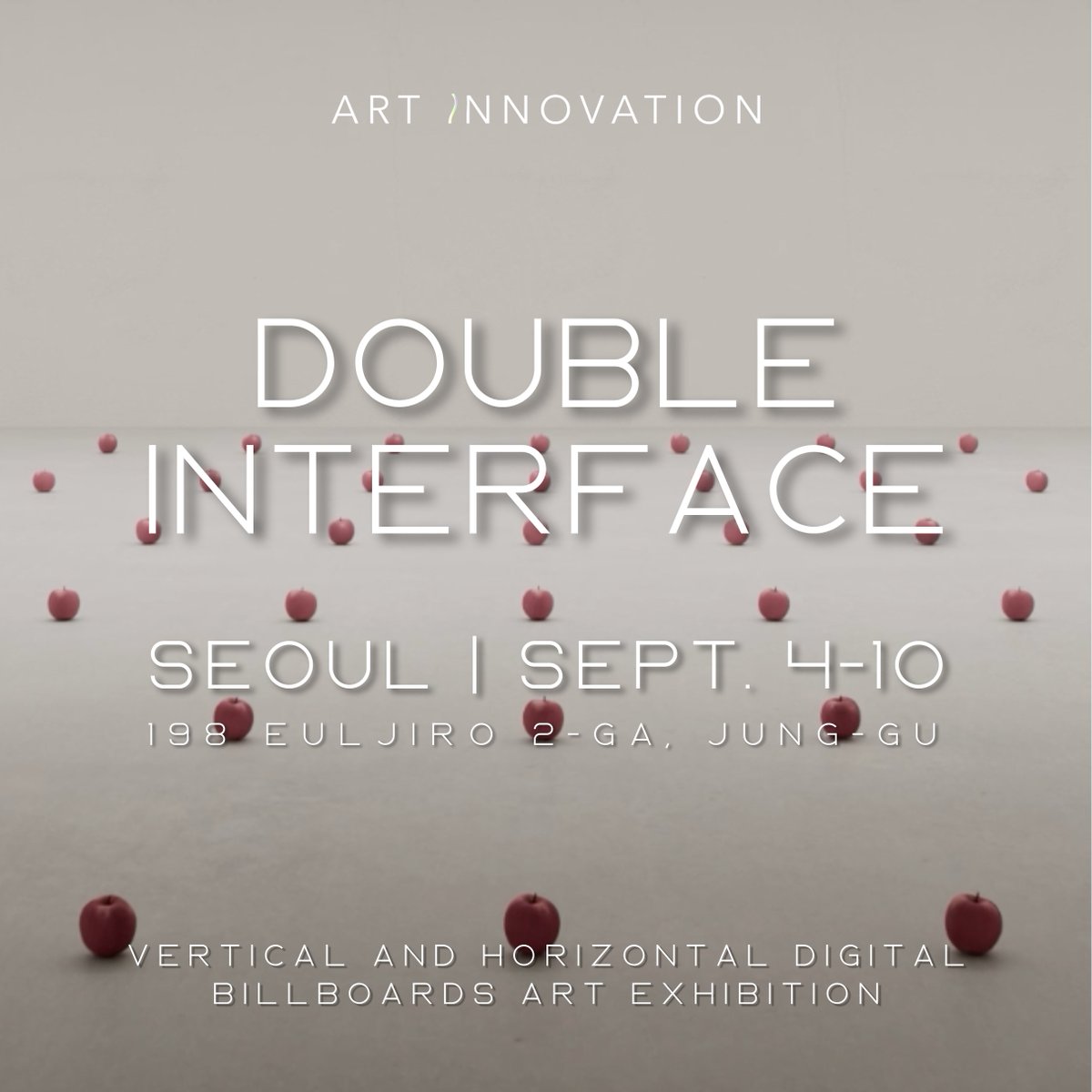 We are so excited to announce the title of the upcoming exhibition "Double Interface" Vertical and Horizontal Digital Billboards Art Exhibition, during
<a href="/friezeofficial/">Frieze</a> and the Korea Blockchain Week.

September 4-10  
198 Euljiro 2-ga, Jung-gu, Seoul  

In collaboration with