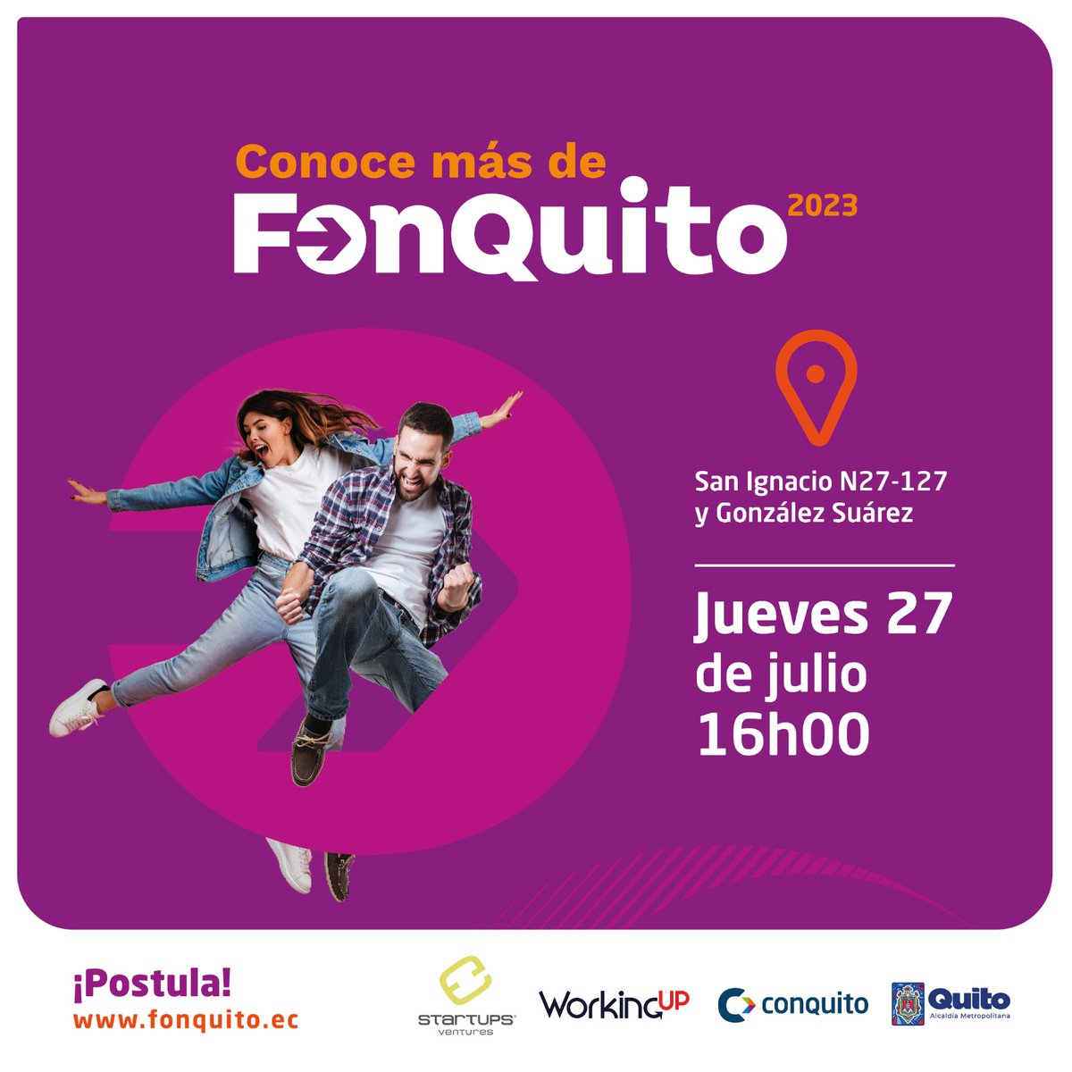 Impulsa tu negocio 🚀

No te pierdas la oportunidad de asistir a nuestro evento gratuito y descubrir como obtener hasta USD  40,000$ de #CapitalSemilla con #Fonquito

📆 Jueves 27
🕑 18h00
📍WorkingUp

Regístrate para el evento ➡️ workingup.com.ec/eventos-wup/