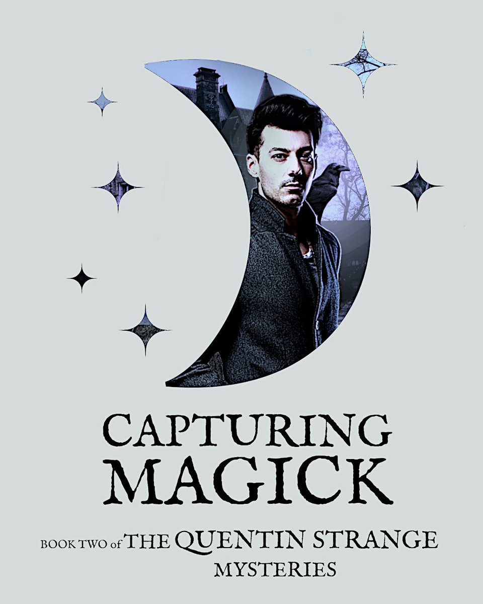 Poster Five for Capturing Magick 👻🌛🔍📚 #SupernaturalFiction #Books #Mystery #CapturingMagick #TheQuentinStrangeMysteries
