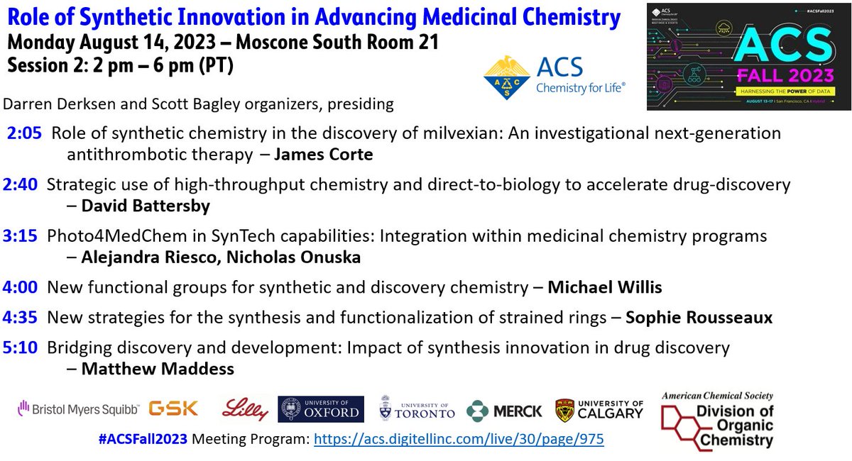 Coming to #ACSFall2023? Along with my co-organizer @DarrenDerksen I'm excited to share the agenda for our @ACSorganic academic/industrial session 'Role of Synthetic Innovation in Advancing Medicinal Chemistry' We have an fantastic full-day line up on Monday August 14 #TeamORGN