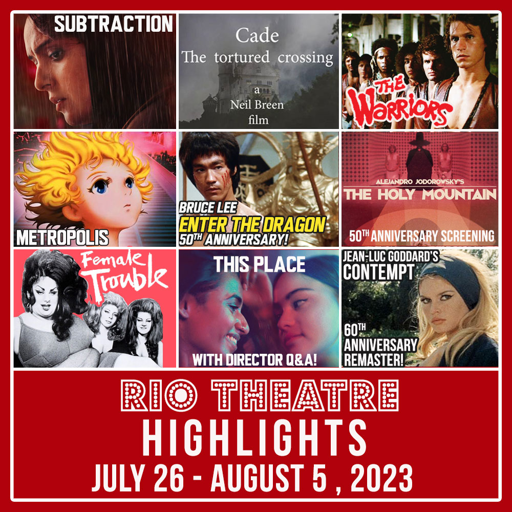 This Week at The Rio! - La Haine, Moon Garden, Bro, Subtraction, Cade: The Tortured Crossing, The Warriors, Metropolis (Anime), Enter The Dragon, The Holy Mountain and more! mailchi.mp/riotheatre/jul…