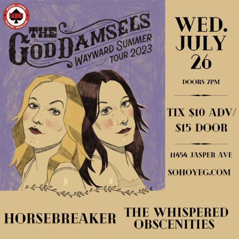 thegoddamsels's tweet image. Playing a hometown show tonight at @sohoyeg with Horsebreaker and The Whispered Obscenities. $10 in advance or $15 at the door! Doors at 7pm, we’ll be in around 9/9:30ish. Would love to see some familiar faces! ❤️‍🔥 #livemusic #yegmusic #abmusic