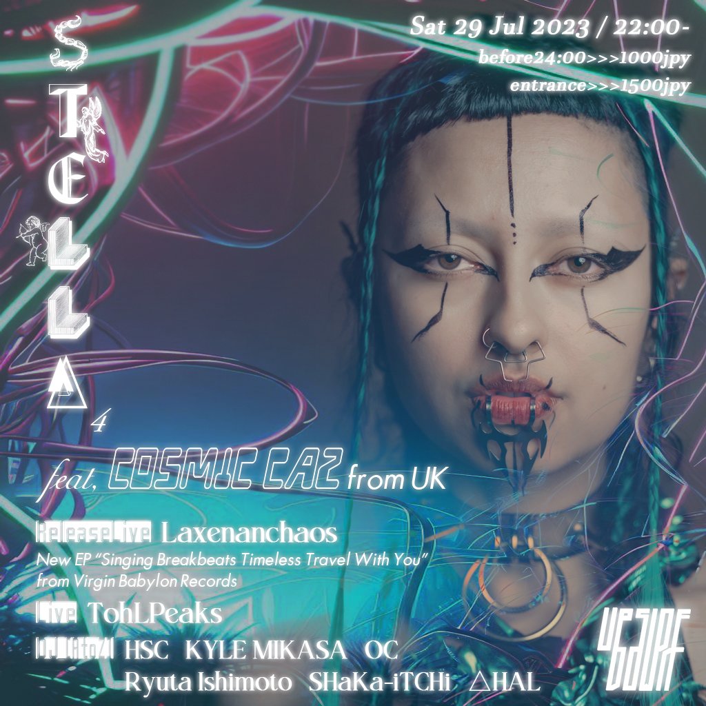 Ł∧xeпαпcн∧os (@laxenanchaos) on Twitter photo Sat 29 Jul 2023 / 22:00-
STELLA # 4
ft. COSMIC CAZ (UK)
@ UpsideDown Osaka
▼SP GUEST▼
COSMIC CAZ
RELEASE LIVE▼
Laxenanchaos / new EP from <a href="/Virgin_Babylon/">VirginBabylonRecords</a>
LIVE▼
TohLPeaks
DJ▼AtoZ
HSC
KYLE MIKASA
OC
Ryuta Ishimoto
SHaKa-iTCHi
△HAL
door➤1500jpy
※before24:00➤1000jpy Sat 29 Jul 2023 / 22:00-
STELLA # 4
ft. COSMIC CAZ (UK)
@ UpsideDown Osaka
▼SP GUEST▼
COSMIC CAZ
RELEASE LIVE▼
Laxenanchaos / new EP from <a href="/Virgin_Babylon/">VirginBabylonRecords</a>
LIVE▼
TohLPeaks
DJ▼AtoZ
HSC
KYLE MIKASA
OC
Ryuta Ishimoto
SHaKa-iTCHi
△HAL
door➤1500jpy
※before24:00➤1000jpy