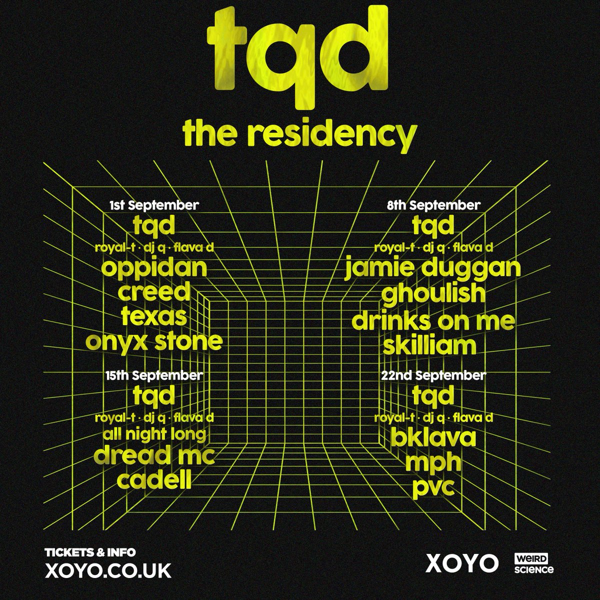 🔊 It's officially official, <a href="/tqdukg/">TQD</a> are taking over the capital in September. 

4 dates inside <a href="/XOYO_London/">XOYO</a>. We're bringing along friends and family of tqd to showcase our new album, new music and for you to come dance with us.

✍️ Sign up: mailchi.mp/weirdscience/t…