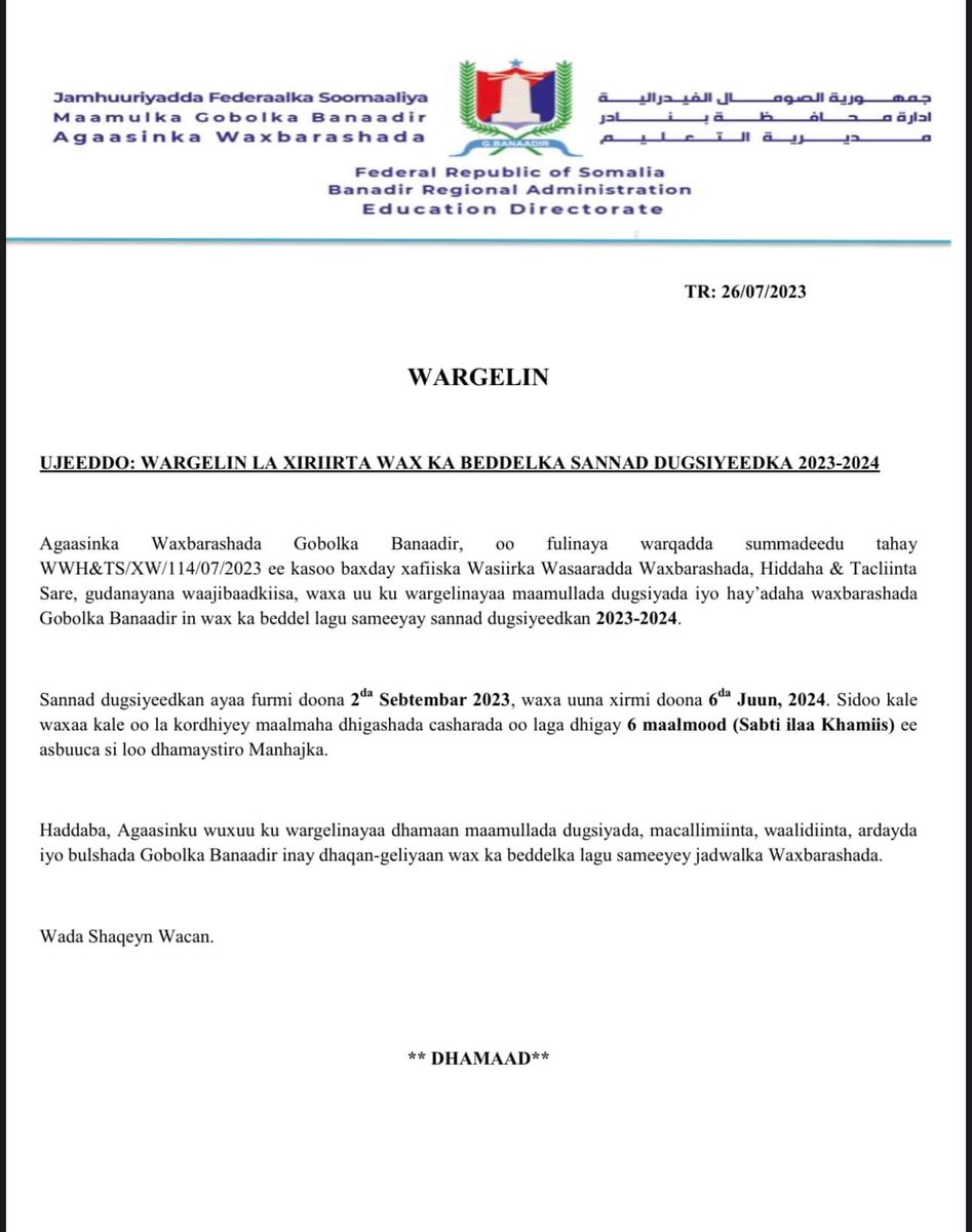 Yahyewellman's tweet photo. This school year will open on September 2, 2023, & will end on June 6, 2024. The days of the lessons have also been increased to 6 days (Saturday to Thursday) in the week to complete the Curriculum.

Therefore, the @BRED_BRA informs all school authorities, teachers, parents, students & the community of Banadir Region to implement the changes made in the Education schedule.
#QualityEducation  #freeEducation