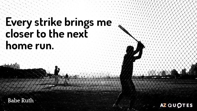 RT @elaine_perry 'Every strike brings me closer to the next home run. ' ~Babe Ruth #BusinessMonday  #MondayMotivation #SuccessTRAIN #leadership #quote via @THE_R_ROCKSTAR