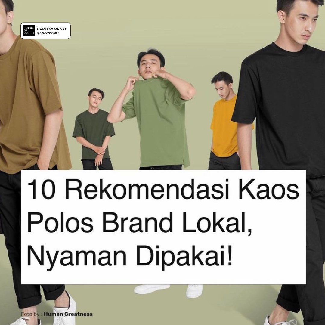houseoffoutfit's tweet photo. 10 Rekomendasi Kaos Polos Brand Lokal, Nyaman Dipakai! https://t.co/Ain3rOiiMv