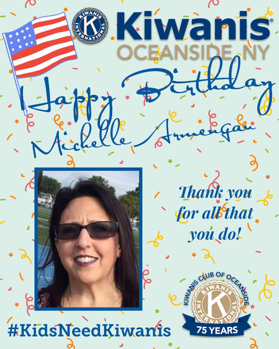 Happy birthday to Oceanside Kiwanis Member Michelle Armengau! Thank you for all that you do!

#KidsNeedKiwanis #KiwanisCares #Oceanside #OceansideNY