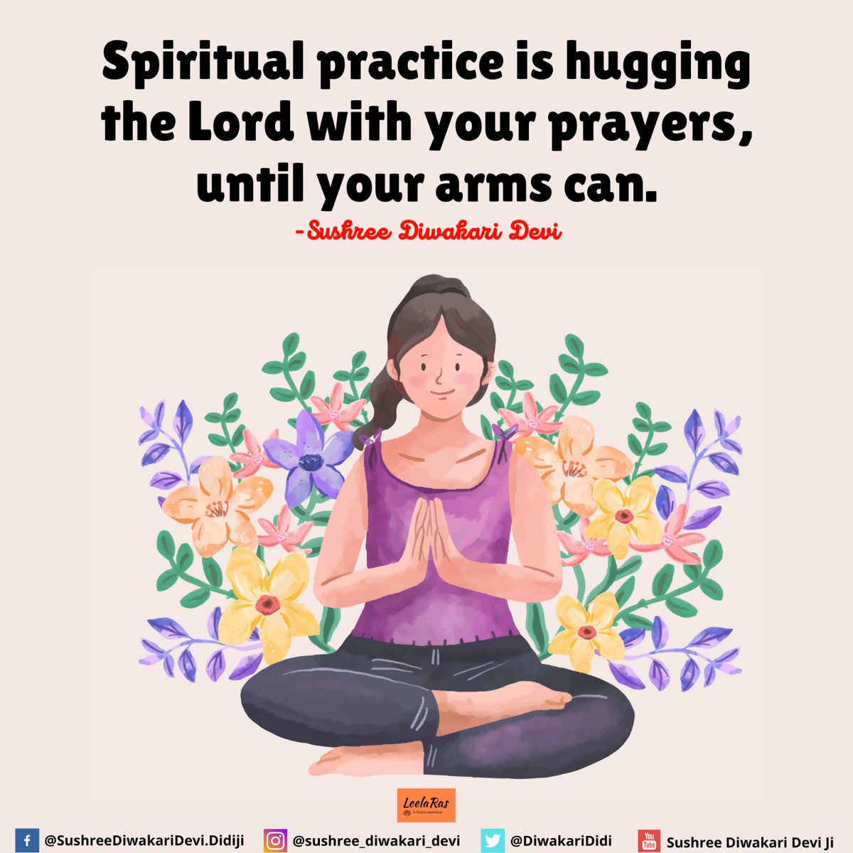 DiwakariDidi's tweet photo. ✨️ Spiritual practice is hugging the Lord with your prayers, until your arms can.⚘️ https://t.co/2jTMDhMaVF