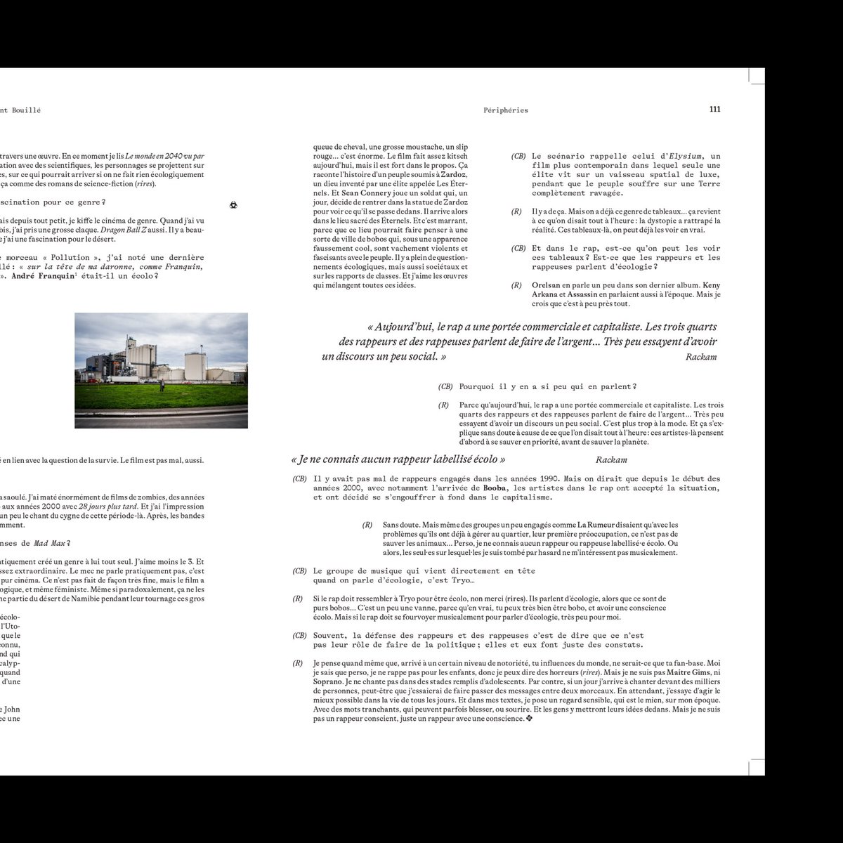 Nouvel article pour le numéro 3 d’Akki (la revue papier de <a href="/Le_type/">LE TYPE</a>), dans lequel on discute avec le rappeur bordelais Rackam d’écologie, des quais de Bordeaux et de la fin du monde entre autres joyeusetés