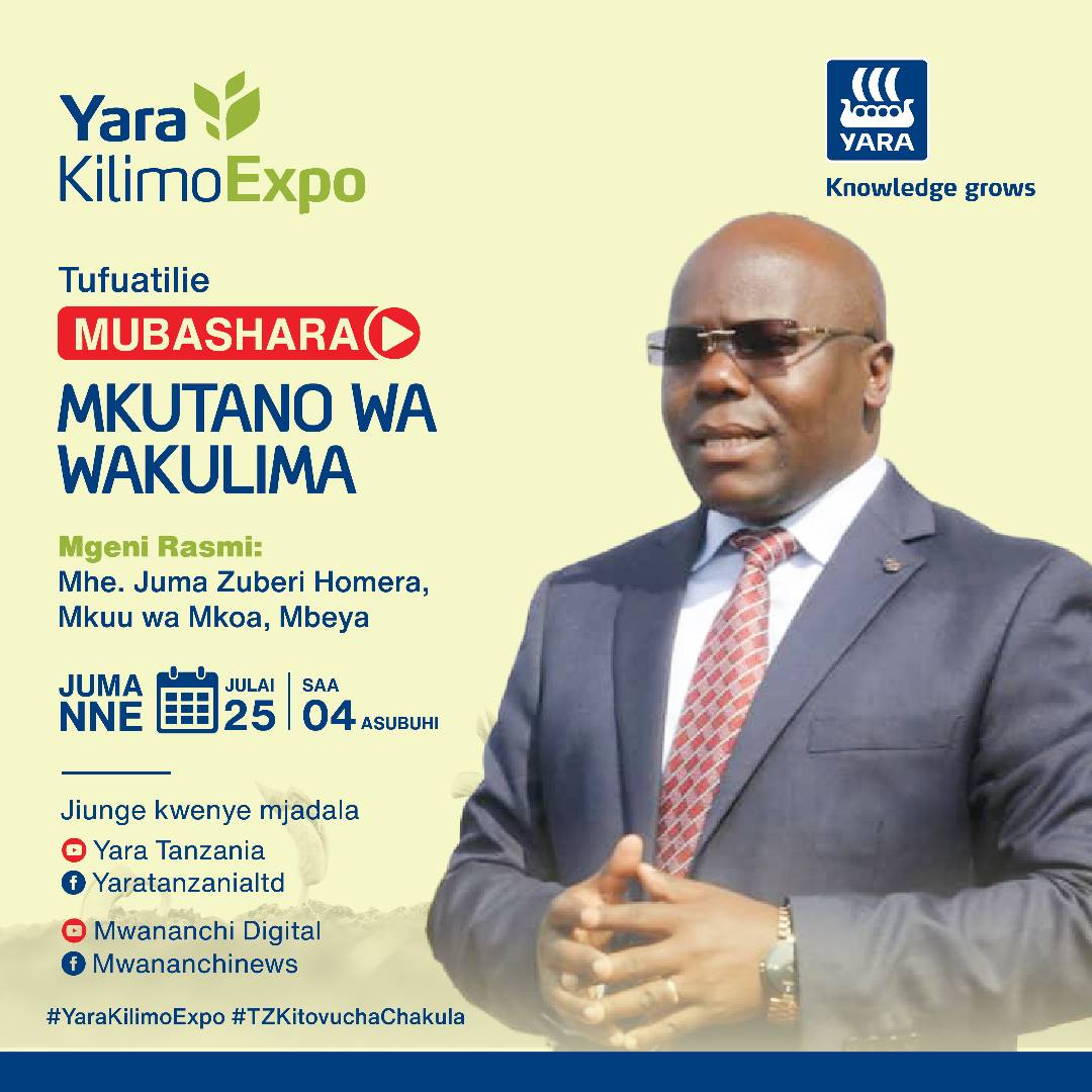 TUKIO KUBWA KESHO

Jiunge nasi kesho  Julai 25, 2023 tukikuletea mkutano mkubwa wa wakulima LIVE kutoka Jijini Mbeya, Ukifunguliwa na Mkuu wa Mkoa wa Mbeya Mhe. Juma Zuberi Homera.

Karibuni Wote! 

#YaraKilimoExpo #TZKitovuchaChakula
#MboleaNiYara