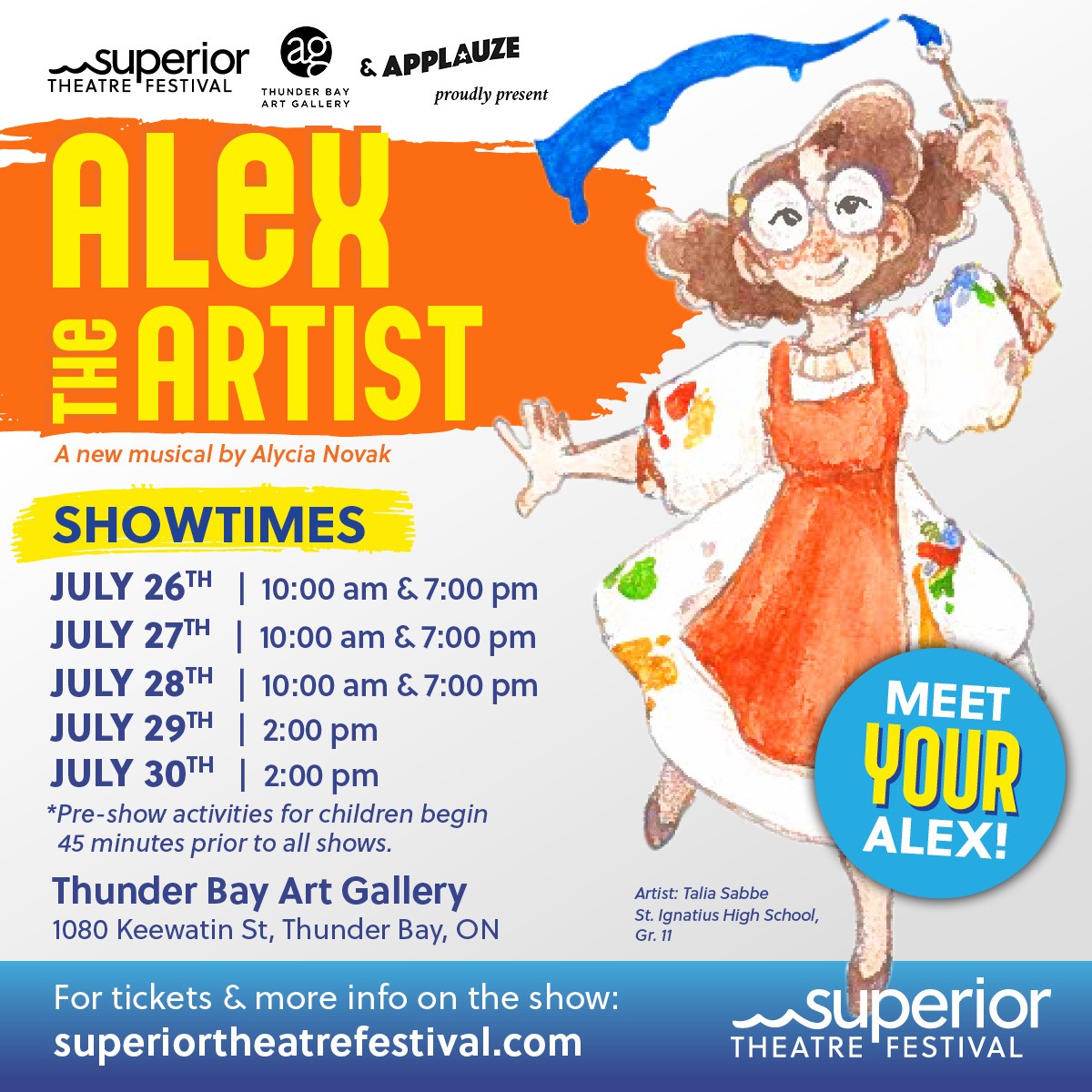 Don't miss out! Starting this Wednesday at the Thunder Bay Art Gallery, the Superior Theatre Festival presents Alex the Artist a new musical by Alycia Novak. For tickets and more info visit: superiortheatrefestival.com/alex-the-artist
