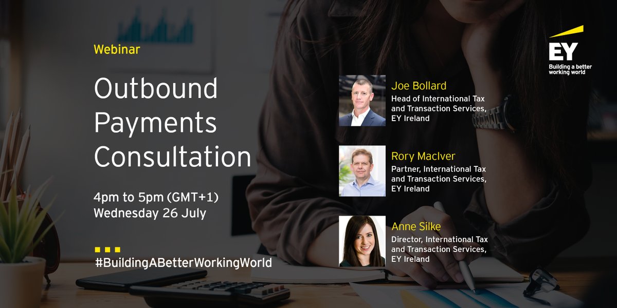 Join us on Wednesday 26th July 2023 from 4pm to 5pm for an insightful webinar on 'Outbound Payments Consultation'. This webinar will aim to work through the recent draft legislation released by the Irish Department of Finance. 

Register here - go.ey.com/3rCLHrD