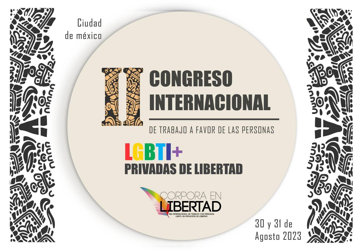 insade_ac's tweet photo. 🙌🏼@CorporaEn anuncia el “II Congreso Internacional de Trabajo a Favor de las Personas #LGBTI+ Privadas de la Libertad”, el cual se realizara los dias 30 y 31 de Agosto en la Ciudad de Mèxico. 
Inscribete en el link:
https://t.co/hskqb7VKX9 https://t.co/7QkaNAEgML