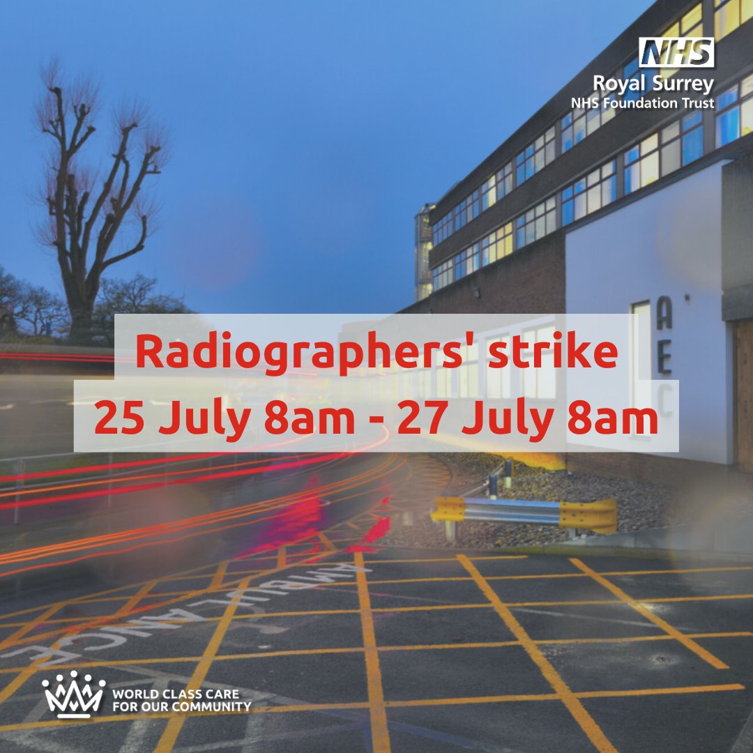 Tomorrow is the start of the Radiographers’ strike (8am Tues 25 July - 8am Thurs 27 July).

This will affect all Royal Surrey sites, including Royal Surrey Hospital, Haslemere Hospital, Milford Hospital and Cranleigh Village Hospital.

Read more: ow.ly/HRSI50PjAxi