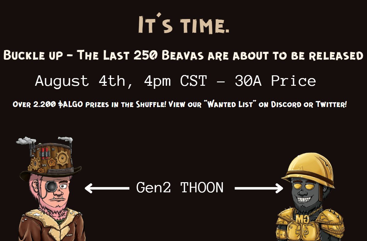 🕐It's time. 250 Beavas. 2,200 $ALGO Rewards. August 4th. Join The Tribe!