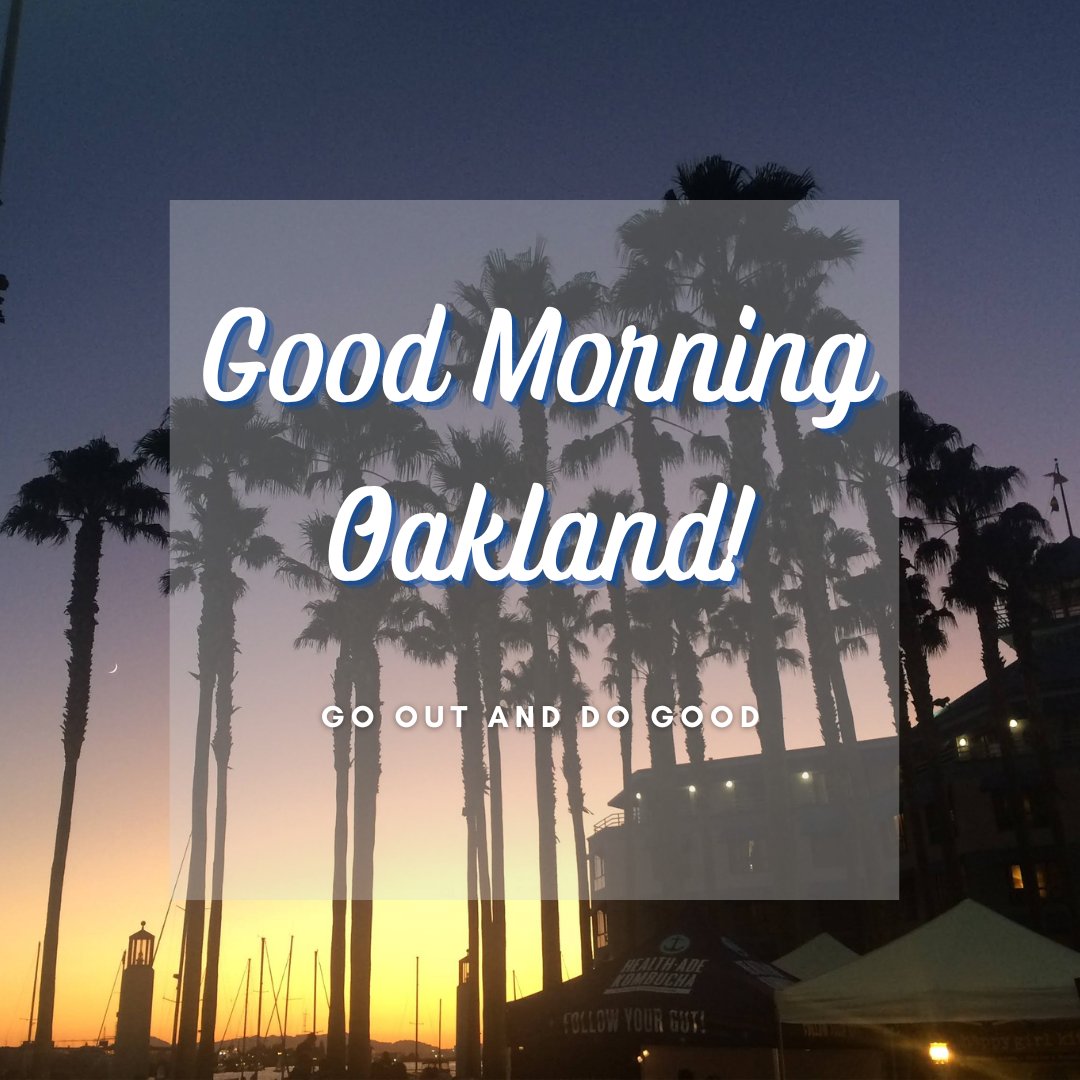 Good Morning Oakland! #GoOutandDoGood

📸: Sara Levine