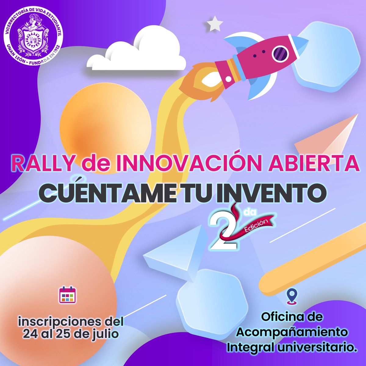Rally de Innovación Abierta "Cuéntame tu Invento" 2da Edición. 🤳💯🚀
¡𝚄𝚗 𝚗𝚞𝚎𝚟𝚘 𝚍𝚎𝚜𝚊𝚏í𝚘 𝚝𝚎 𝚎𝚜𝚙𝚎𝚛𝚊!
#UNANLeón #BicentenariaUNANLeón #vidaestudiantil