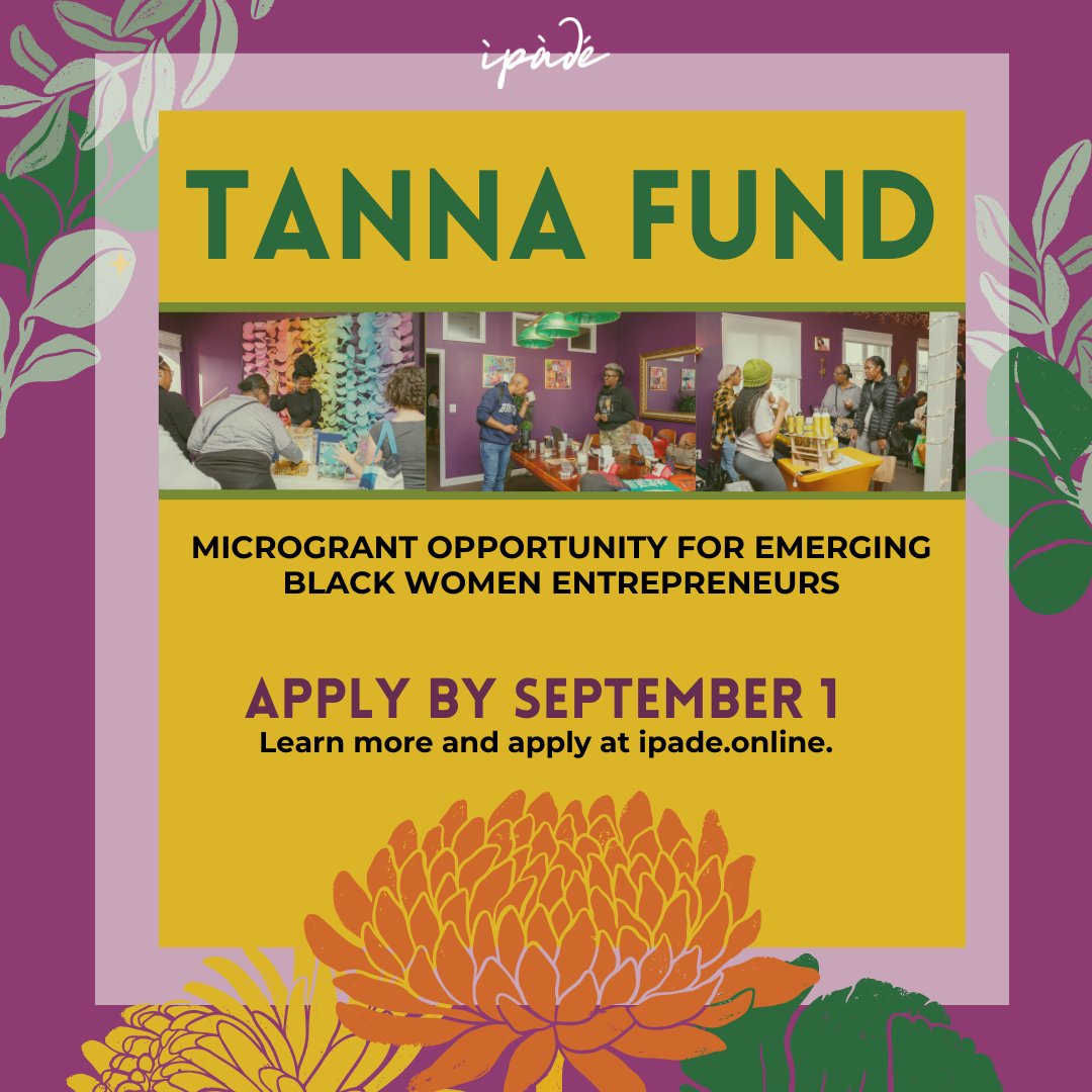 📣 Attention entrepreneurs! The Tanna Fund @ipadewoc is now open for early-stage Black women and gender-expansive business owners in the DMV. Apply today for a microgrant! Deadline: September 1.#ProudSustainer  
lnkd.in/eHrP_d-a

#smallbusiness #creators #microgrant
