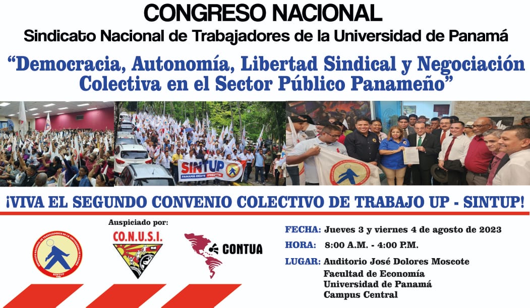 sintupup's tweet photo. Congreso Nacional: Democracia, Autonomía, Libertad Sindical y Negociación Colectiva en el Sector Público Panameño.
Fecha:3 y 4 de agosto
Horario: 8:00 a.m. a 4:00 p.m.
Lugar: Auditorio José Dolores Moscote https://t.co/2hjOon1euI