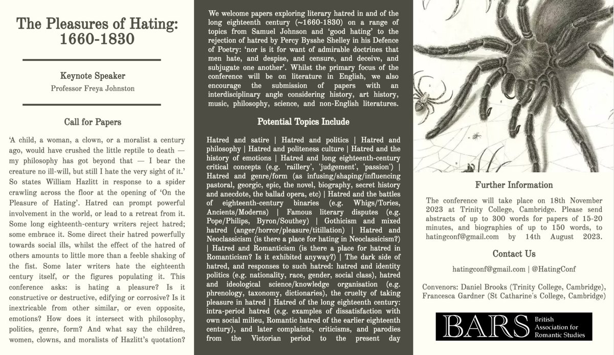 HatingConf's tweet photo. 📄 CFP 📄

Please send abstracts of up to 300 words and biographies of up to 150 words to hatingconf@gmail.com by 14th August 2023.

🕸🕷 ‘The Pleasures of Hating, 1660-1830’ is sponsored by @BARS_official and will take place on 18th November 2023 @TrinCollCam 🕷🕸 https://t.co/kBlXWbsFwv