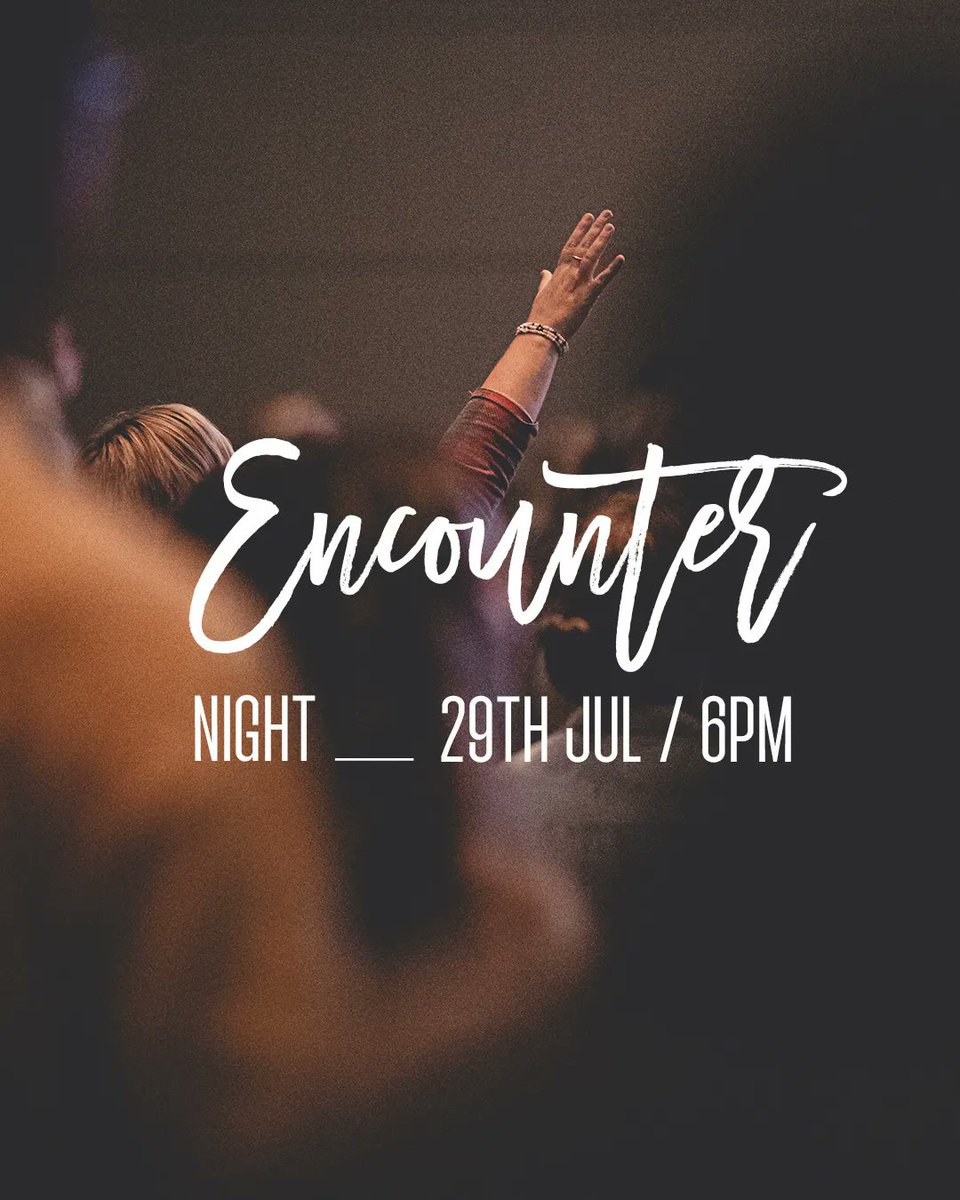 Join us for our monthly Encounter Night this Saturday at 6pm. This is a time for us to come together as a community to pray and worship together, seeking to draw closer to God 🙌