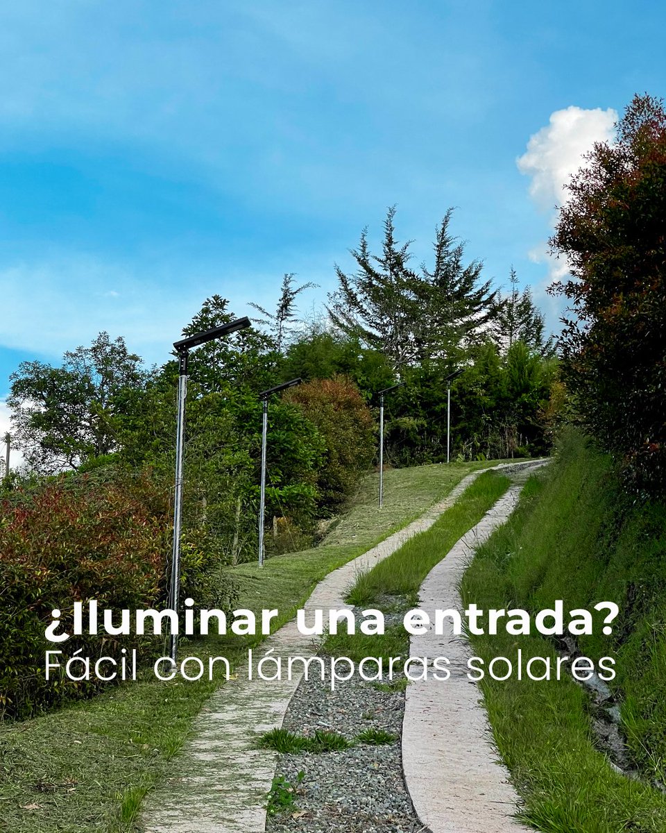 GSScol's tweet photo. Para esas entradas y senderos la iluminación solar es la mejor opción! https://t.co/JuesJU4fMH