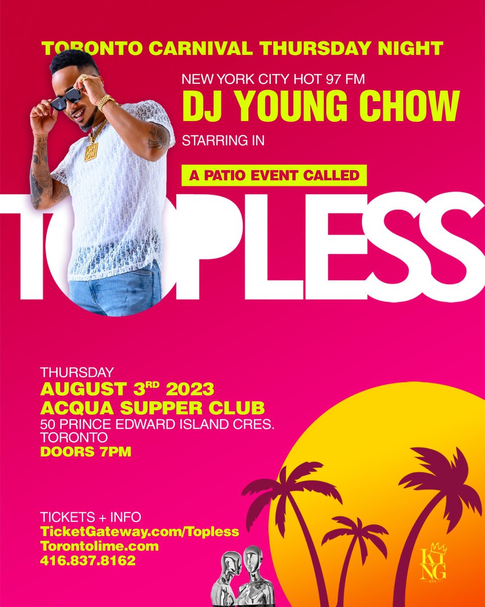 IamDjGriff's tweet photo. Aug 3rd #Carnival #Thursday "TOPLESS" #Patio #Party Ft  @DjYoungchow from @HOT97

Alongside Toronto's Hip Hop King @IamDjGriff👑

7pm - 3am inside ACQUA Supperclub (CNE Grounds) 

Get your Adv #Tickets Now!!
#Text 416.735.7827 

#Toronto #nightlife #Caribana #Soca #Reggae #hiphop https://t.co/HFIQBHr1EE