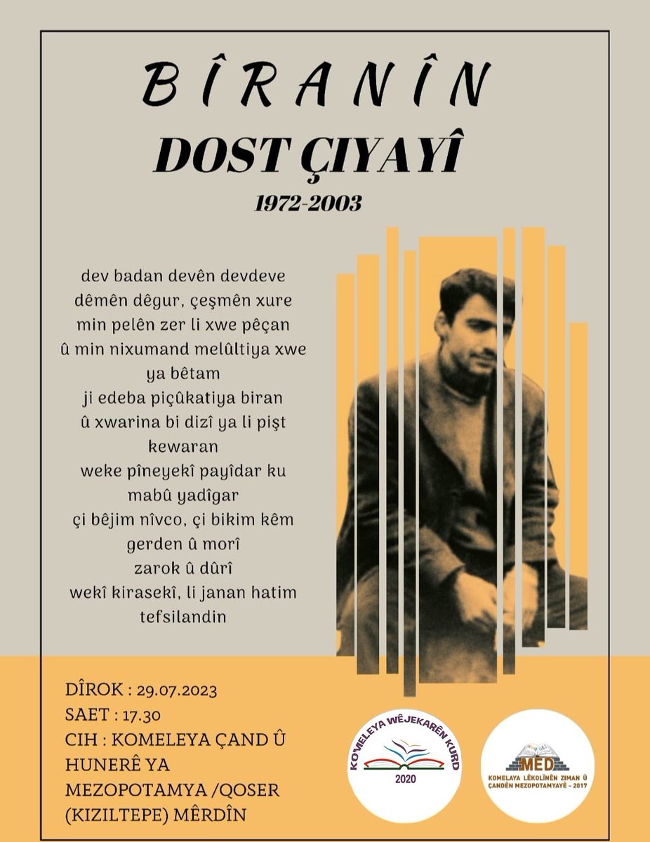 Em ê dostê peyvê, peyvkar û helbestkar Dost Çiyayî ku barkirina wî ya bêwext cihê êş û azarê ye li bara raya helbesta kurdî, bibîr bînin.

"...
kevjalên xesîs
marên kor û
ji gurên manco xemê naxwim
ketineke bêwext an
girtineke bêbext e tirsa min..."