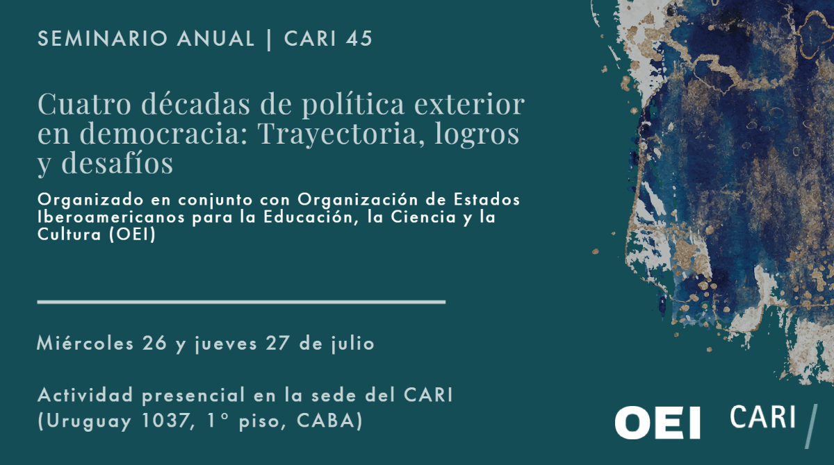 CARIconsejo's tweet photo. #CARI45

El CARI celebra su 45° Aniversario con el Seminario Anual:

📢 Cuatro décadas de política exterior en democracia: Trayectoria, logros y desafíos.

📅 26 y 27 de julio
📍 Actividad Presencial (Uruguay 1037, 1° piso, CABA)

🔗 Inscripción: https://t.co/jxFnoReWE9 https://t.co/eUdqsiIOCE
